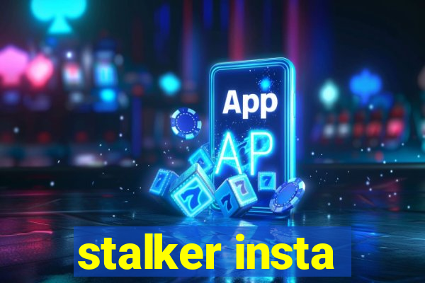 stalker insta