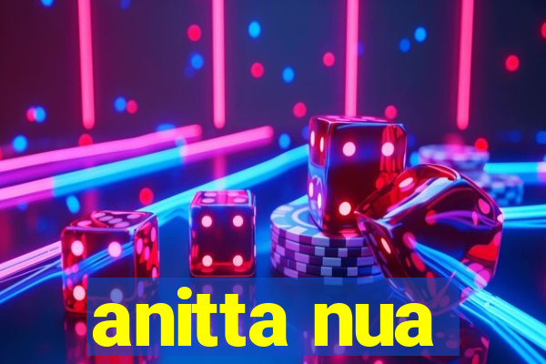 anitta nua