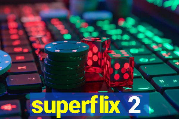 superflix 2