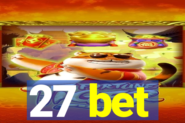 27 bet