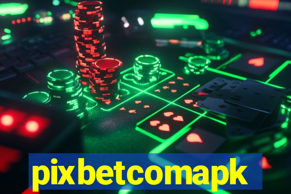 pixbetcomapk