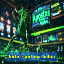 hotel santana bahia