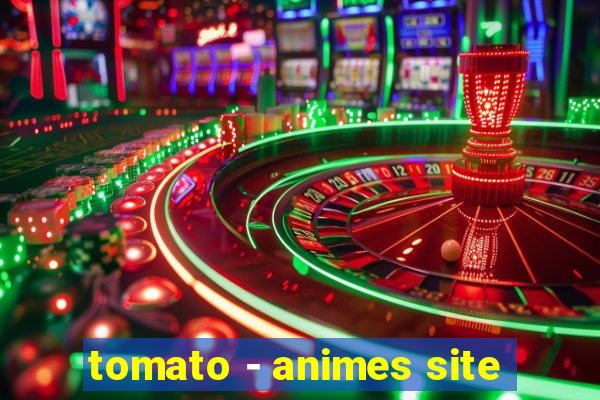 tomato - animes site
