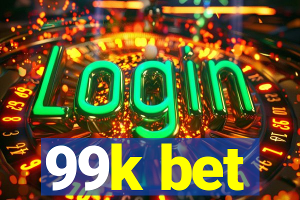 99k bet