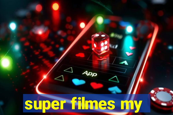 super filmes my