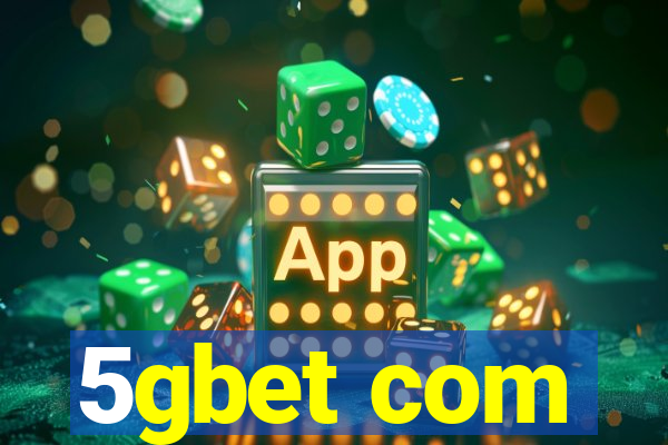 5gbet com