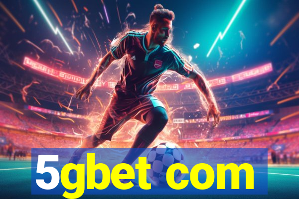 5gbet com