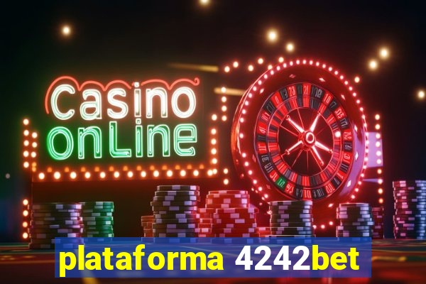 plataforma 4242bet