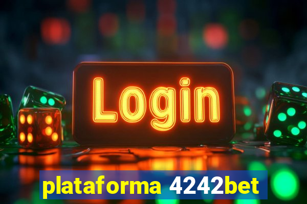 plataforma 4242bet