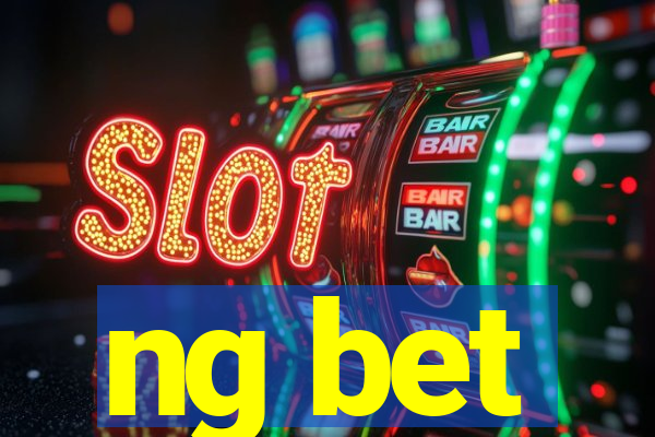 ng bet