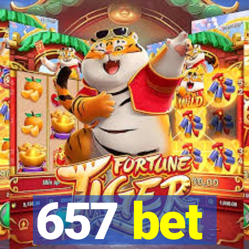 657 bet
