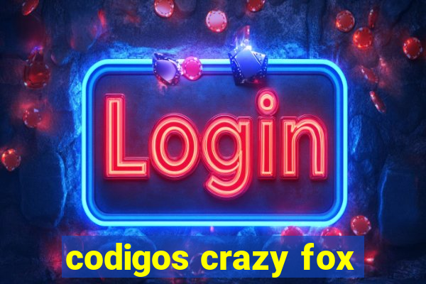 codigos crazy fox