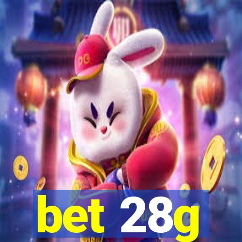 bet 28g