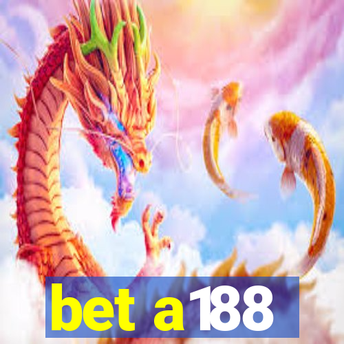 bet a188