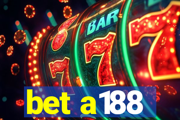 bet a188