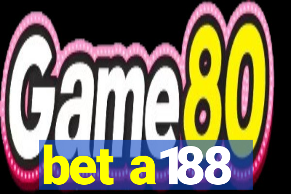 bet a188