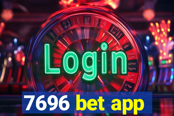 7696 bet app