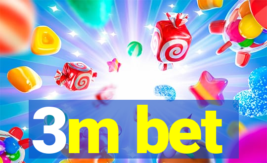 3m bet