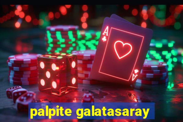 palpite galatasaray