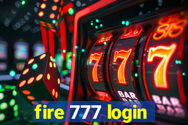 fire 777 login