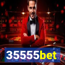 35555bet