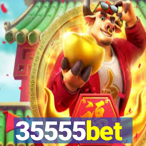 35555bet