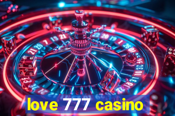 love 777 casino