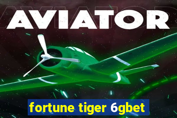 fortune tiger 6gbet