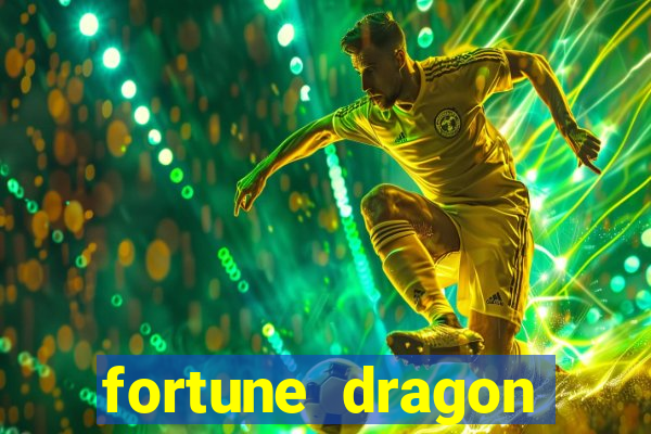 fortune dragon ganho certo