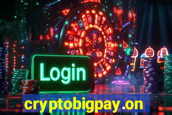 cryptobigpay.online