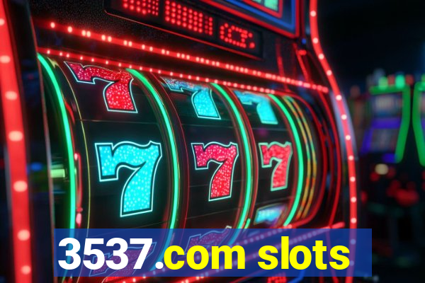 3537.com slots