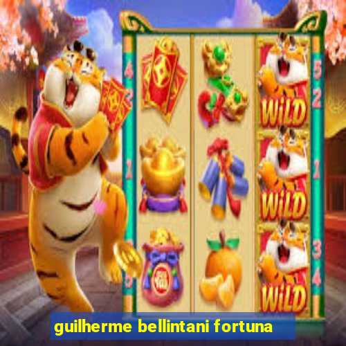 guilherme bellintani fortuna