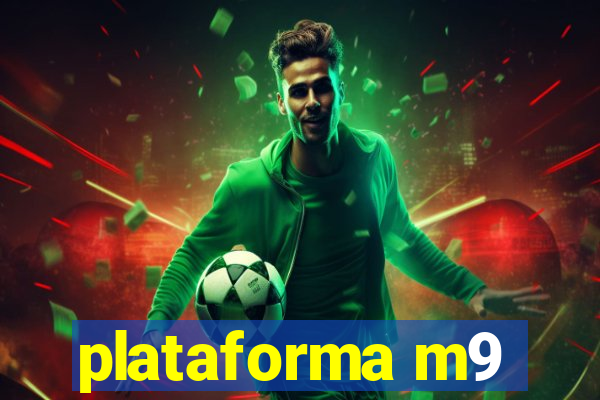 plataforma m9