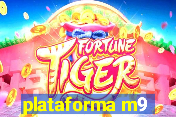 plataforma m9