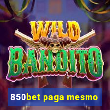 850bet paga mesmo