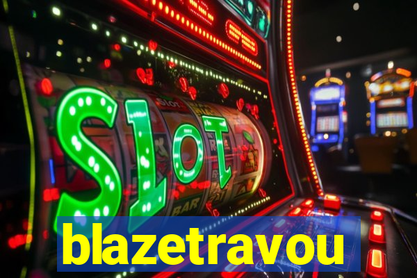 blazetravou