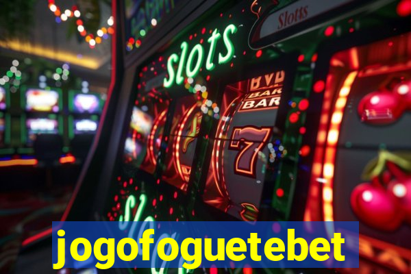 jogofoguetebet