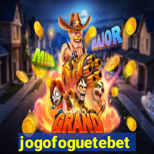 jogofoguetebet