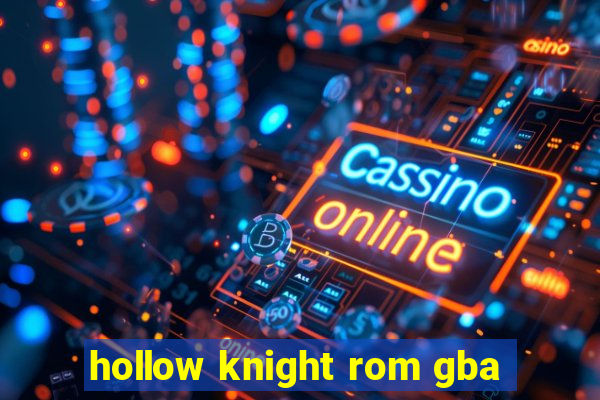 hollow knight rom gba