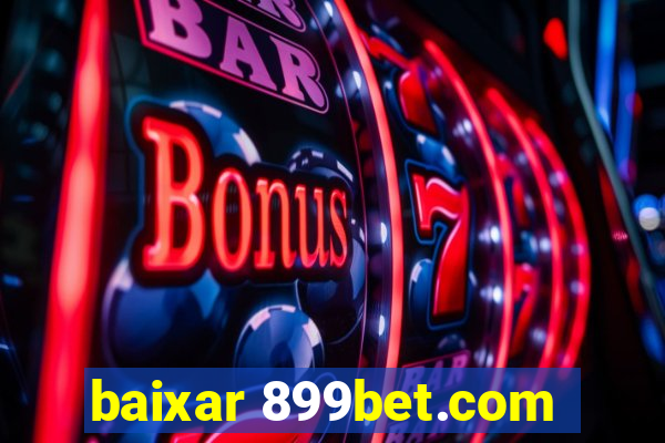 baixar 899bet.com