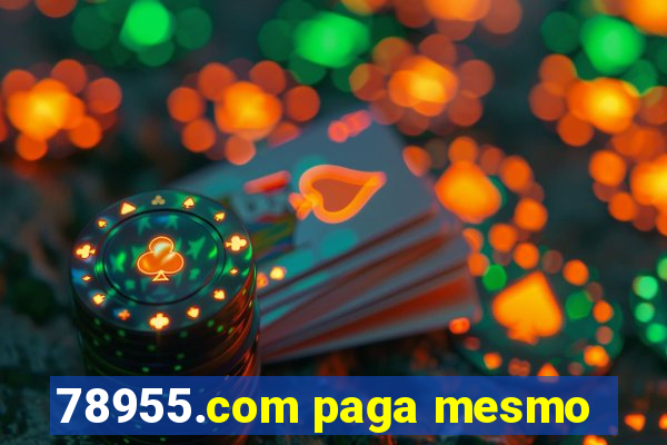 78955.com paga mesmo