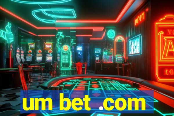 um bet .com