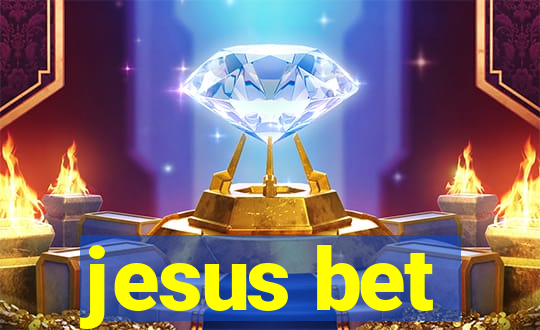 jesus bet