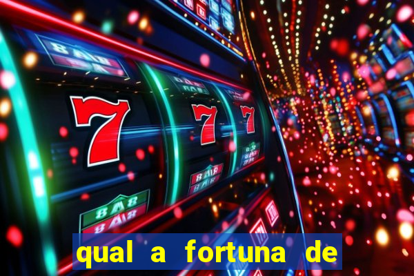 qual a fortuna de helen ganzarolli