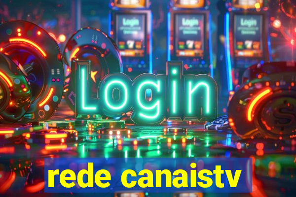 rede canaistv