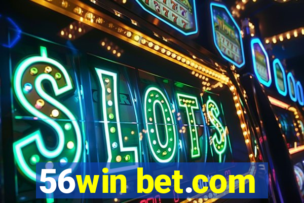 56win bet.com