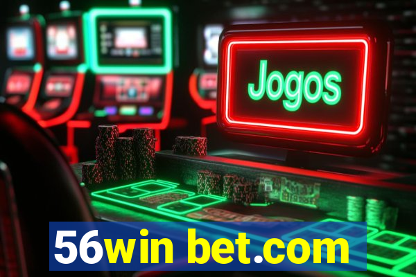 56win bet.com