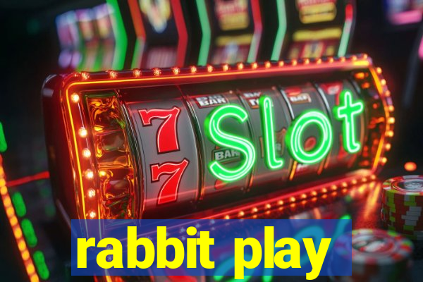 rabbit play