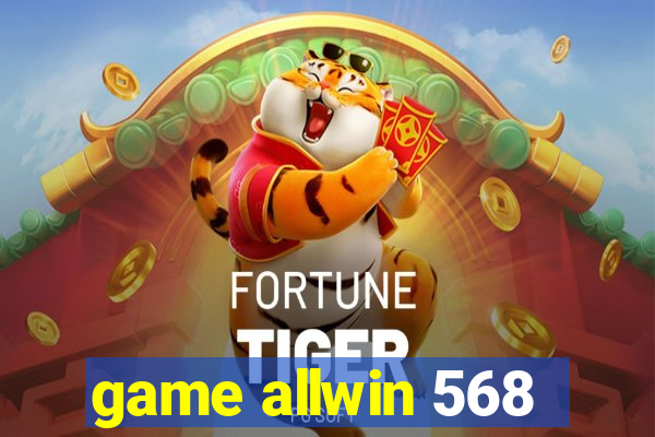 game allwin 568