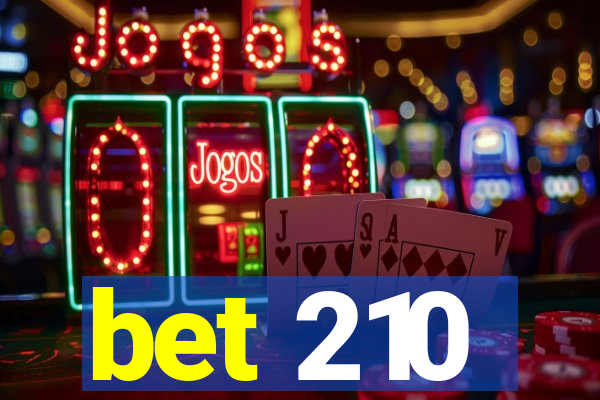 bet 210